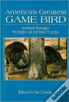 America'S Greatest Game Bird