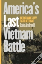 America'S Last Vietnam Battle