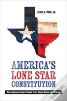 America'S Lone Star Constitution