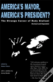 America'S Mayor, America'S President?
