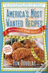 America'S Most Wanted Recipes Without The Guilt