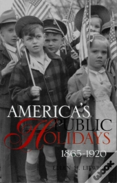 America'S Public Holidays, 1865-1920