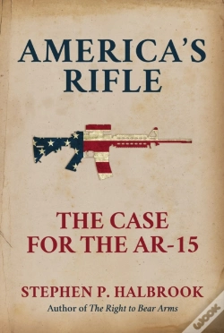 Capa do artigo America'S Rifle: The Case For The Ar-15