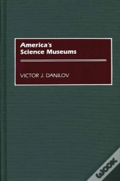 America'S Science Museums