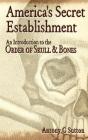 America'S Secret Establishment - Preview