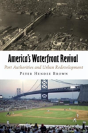 America'S Waterfront Revival - Preview