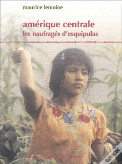 Capa do artigo Amérique Centrale ; Les Naufragés D'Esquipulas