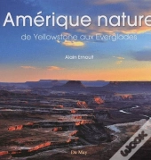 Amérique Nature ; De Yellowstone Aux Everglades