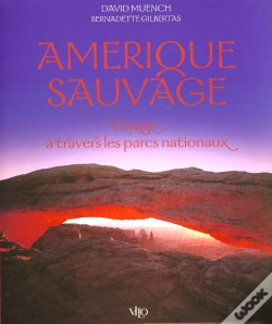 Capa do artigo Amerique Sauvage ; Voyage A Travers Les Parcs Nationaux