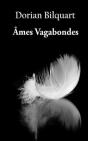 Ames Vagabondes - Preview