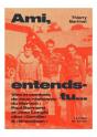 Ami, Entends-Tu ... - Parcours De Vie Et De Combats De Deux - Preview