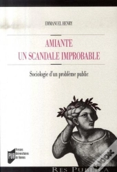Amiante : Un Scandale Improbable