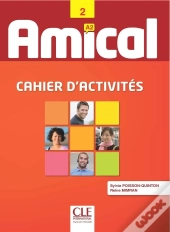 Amical : Cahier D'Activités ; A2