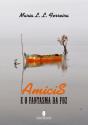 Amicis e o Fantasma da Foz - Preview