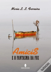 Amicis e o Fantasma da Foz