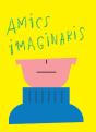 Amics Imaginaris - Preview
