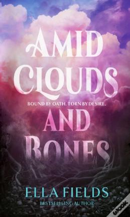 Amid Clouds And Bones