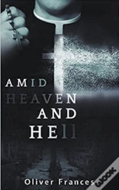 Amid Heaven And Hell