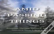 Amid Passing Things