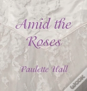 Capa do artigo Amid The Roses