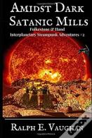 Amidst Dark Satanic Mills