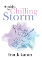 Amidst The Chilling Storm - Preview