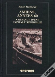 Capa do artigo Amiens, Années 60 : Naissance D