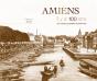 Amiens Il Y A 100 Ans - Preview