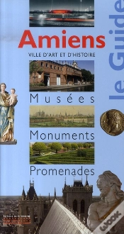 Capa do artigo Amiens ; Le Guide Musées, Monuments, Promenades