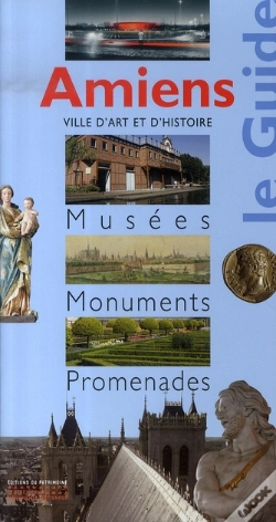 Capa do artigo Amiens ; Le Guide Musées, Monuments, Promenades