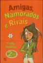 Amigas, Namorados e Rivais - Preview