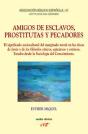 Amigos De Esclavos, Prostitutas Y Pecadores - Preview