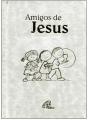 Amigos de Jesus (Branco) - Preview
