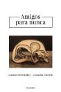 Amigos Para Nunca - Preview