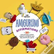 Amigurumi Affirmations