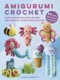 Amigurumi Crochet: 35 Easy Projects To Make - Preview