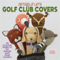 Amigurumi Golf Club Covers - Preview