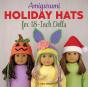Amigurumi Holiday Hats For 18-Inch Dolls - Preview