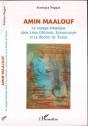 Amin Maalouf ; Le Voyage Initiatique Dans Leon L'Africain, Samarcande Et Le Rocher De Tanios - Preview