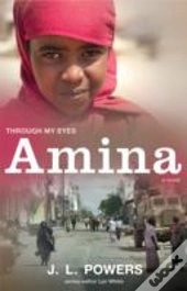 Amina: Through My Eyes