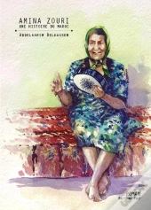 Amina Zouri, Une Histoire Du Maroc