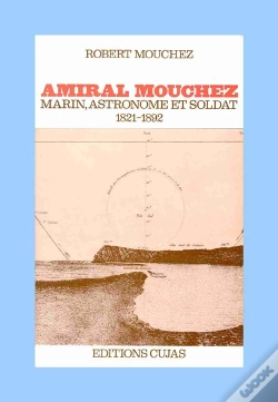 Capa do artigo Amiral Mouchez ; Marin, Astronome Et Soldat, 1821-1892