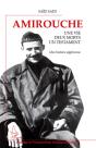 Amirouche : Une Vie, Deux Morts, Un Testament, Une Histoire Algérienne - Preview