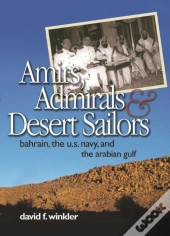Amirs, Admirals And Desert Sailors