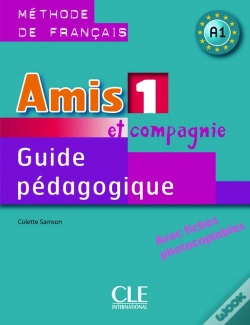 Capa do artigo Amis Et Compagnie : A1 ; Guide Pédagogique