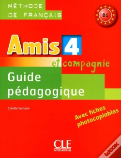 Capa do artigo Amis Et Compagnie : Amis Et Compagnie, Niveau 4 ; Méthode De Français ; Livret Du Professeur