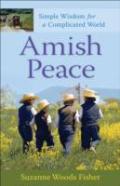 Amish Peace Â€“ Simple Wisdom For A Complicated World