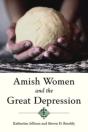 Amish Women And The Great Depression - Preview
