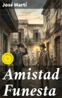 Amistad Funesta - Preview