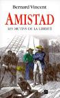 Amistad ; Les Mutins De La Liberté - Preview